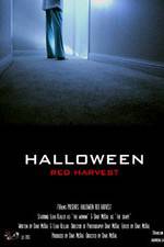 Watch Halloween Red Harvest Freemovieswatch