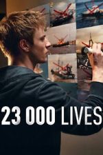Watch 23 000 Lives Freemovieswatch