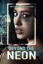 Watch Beyond the Neon Freemovieswatch