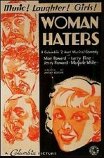 Watch Woman Haters (Short 1934) Freemovieswatch