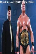 Watch Brock Lesnar WWE Title Wins Freemovieswatch