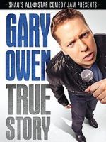 Watch Gary Owen: True Story Freemovieswatch