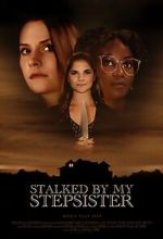 Watch Stalked by My Stepsister Freemovieswatch