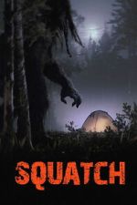 Watch Squatch Freemovieswatch
