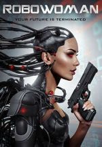 Watch RoboWoman Freemovieswatch