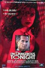 Watch I'm Dangerous Tonight Freemovieswatch