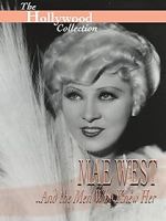Watch Mae West and the Men Who Knew Her Freemovieswatch