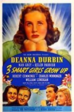 Watch Three Smart Girls Grow Up Freemovieswatch