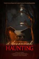 Watch A Savannah Haunting Freemovieswatch