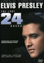 Watch Elvis: The Last 24 Hours Freemovieswatch