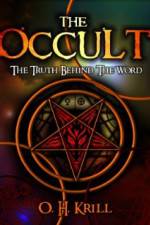 Watch The Occult The Truth Behind the Word Freemovieswatch