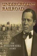 Watch Underground Railroad The William Still Story Freemovieswatch