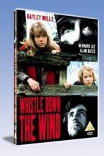 Watch Whistle Down the Wind Freemovieswatch