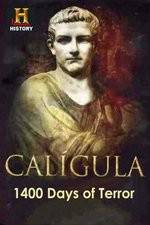 Watch Caligula 1400 Days of Terror Freemovieswatch