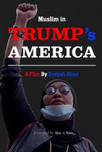 Watch Muslim in Trump\'s America Freemovieswatch