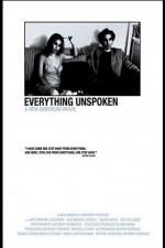 Watch Everything Unspoken Freemovieswatch
