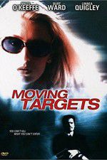 Watch Moving Targets Freemovieswatch