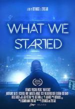 Watch What We Started Freemovieswatch
