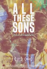 Watch All These Sons Freemovieswatch