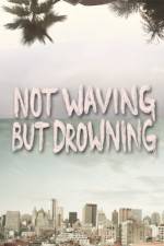 Watch Not Waving But Drowning Freemovieswatch