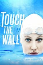 Watch Touch the Wall Freemovieswatch