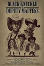 Watch Black Knuckle and Deputy Maltese Freemovieswatch