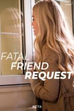 Watch Fatal Friend Request Freemovieswatch