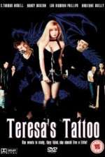 Watch Teresa's Tattoo Freemovieswatch