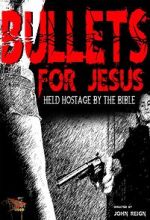 Watch Bullets for Jesus Freemovieswatch