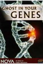 Watch Ghost in Your Genes Freemovieswatch
