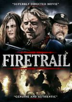 Watch Firetrail Freemovieswatch