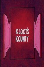 Watch Kloot\'s Kounty Freemovieswatch