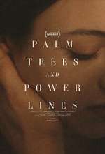 Watch Palm Trees and Power Lines Freemovieswatch