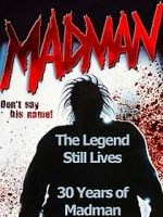 Watch The Legend Still Lives: 30 Years of Madman Freemovieswatch