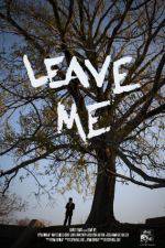 Watch Leave Me Freemovieswatch