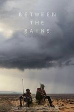 Watch Between the Rains Freemovieswatch