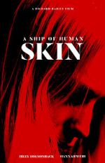 Watch A Ship of Human Skin Freemovieswatch