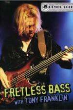 Watch Fretless Bass with Tony Franklin Freemovieswatch