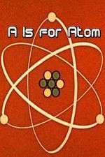 Watch A Is for Atom Freemovieswatch
