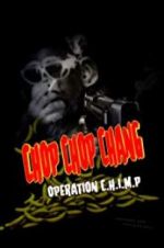 Watch Chop Chop Chang: Operation C.H.I.M.P Freemovieswatch