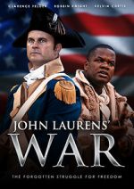 Watch John Laurens\' War Freemovieswatch