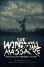 Watch The Windmill Massacre Freemovieswatch