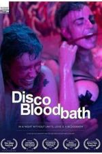 Watch Disco Bloodbath Freemovieswatch