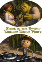 Watch Shrek in the Swamp Karaoke Dance Party Freemovieswatch