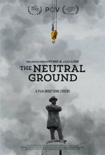 Watch The Neutral Ground Freemovieswatch