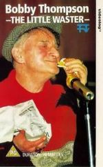 Watch Bobby Thompson: The Little Waster Freemovieswatch
