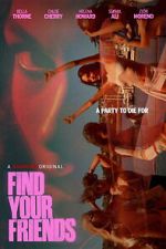 Watch Find Your Friends Freemovieswatch
