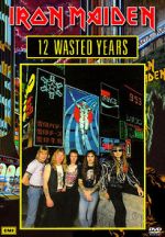 Watch Iron Maiden: 12 Wasted Years Freemovieswatch