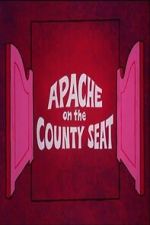 Watch Apache on the County Seat Freemovieswatch