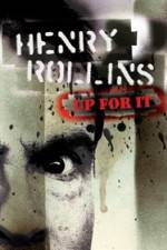 Watch Henry Rollins Up for It Freemovieswatch